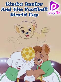 jiocinema - Simba Junior And The Football World Cup