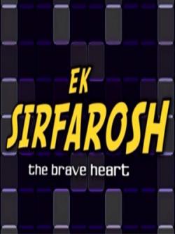 jiocinema - Ek Sirfarosh - The Braveheart