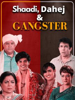 jiocinema - Shaadi Dahej & Gangster