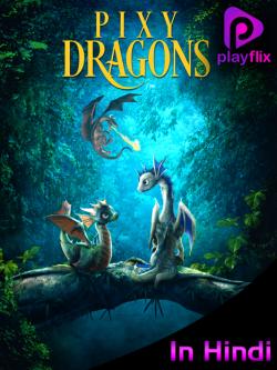 jiocinema - Pixy Dragons