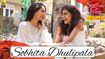 jiocinema - Sobhita Dhulipala Interview | Spill the Tea with Sneha | Made In Heaven | Film Companion