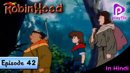 Robinhood (Hindi) Season 1 Episode 42 - Watch Full Episode Online on  JioCinema