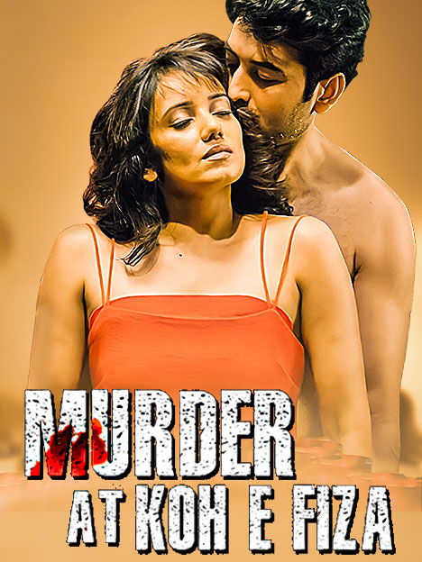 Murder at Koh e Fiza (2022) WEB-DL [Hindi DD5.1] 1080p 720p & 480p [x264/HEVC] ESubs | Full Movie