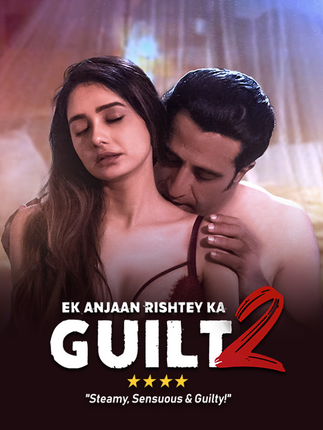 Ek Anjaan Rishtey Ka Guilt 2 (2022) Bollywood Hindi Full Movie HD 1080p, 720p & 480p Download